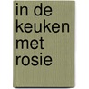 In de keuken met Rosie by Rosie Daley