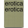 Erotica erotica door Michele Slung