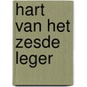 Hart van het zesde leger by Heinz G. Konsalik