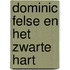 Dominic Felse en het zwarte hart