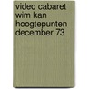 Video cabaret wim kan hoogtepunten december 73 door Onbekend