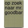 Op zoek naar mr. goodbar door Judith Rossner