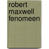Robert maxwell fenomeen by Roy Greenslade