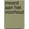 Moord aan het voorhout door Theo Joekes