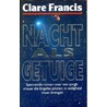 Nacht als getuige door Clare Francis