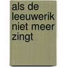 Als de leeuwerik niet meer zingt by Johannes Mario Simmel