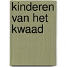 Kinderen van het kwaad door Garfield Reeves Stevens