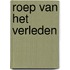 Roep van het verleden