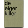 De Eiger killer door Alistair MacLean