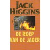 Roep van de jager by Jack Higgins