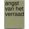 Angst van het verraad by Hammond Innes