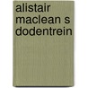 Alistair maclean s dodentrein door Alastair MacNeill