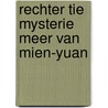 Rechter tie mysterie meer van mien-yuan by Robert van Gulik