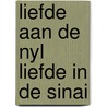 Liefde aan de nyl liefde in de sinai door Heinz G. Konsalik