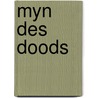 Myn des doods by Hammond Innes