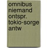 Omnibus niemand ontspr. tokio-sorge antw door Hans Hellmut Kirst