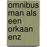 Omnibus man als een orkaan enz door Heinz G. Konsalik