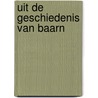 Uit de geschiedenis van baarn door G. Hooyer Sr.