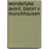 Wonderlyke avont. baron v. munchhausen door Erik Uyldert