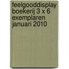 Feelgooddisplay boekerij 3 x 6 exemplaren januari 2010 door V. Hislop
