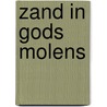 Zand in gods molens by C.C. Bergius