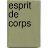 Esprit de corps door Lawrence Durrell