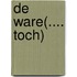 De ware(.... toch)