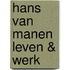 Hans van Manen leven & werk