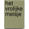 Het vrolijke meisje door Astrid Roemer