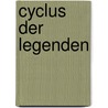 Cyclus der legenden by Elisabeth Marain