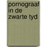 Pornograaf in de zwarte tyd