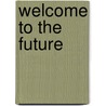 Welcome to the future door Veen