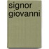 Signor giovanni