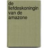 De liefdeskoningin van de Amazone