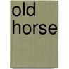 Old horse by John Hawkes