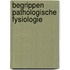 Begrippen pathologische fysiologie