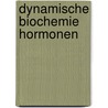 Dynamische biochemie hormonen by Merlevede