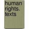 Human Rights. Texts door P. Lemmens