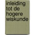 Inleiding tot de hogere wiskunde