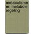 Metabolisme en metabole regeling