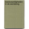 Basisvaardigheden in de wondzorg by G. Vandebosch