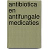 Antibiotica en antifungale medicaties by J. Verhaegen