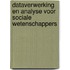 Dataverwerking en analyse voor sociale wetenschappers