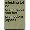 Inleiding tot de grammatica van het Premodern Japans door K.L.R.A. Pinte