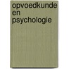 Opvoedkunde en psychologie by T. Depoorter