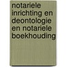 Notariele inrichting en deontologie en notariele boekhouding door l. Weyts