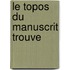 Le Topos du Manuscrit trouve