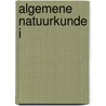 Algemene natuurkunde I by R.E. Silverans