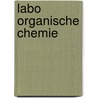 Labo organische chemie door H. Roex