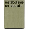 Metabolisme en regulatie door C. De Meirsman